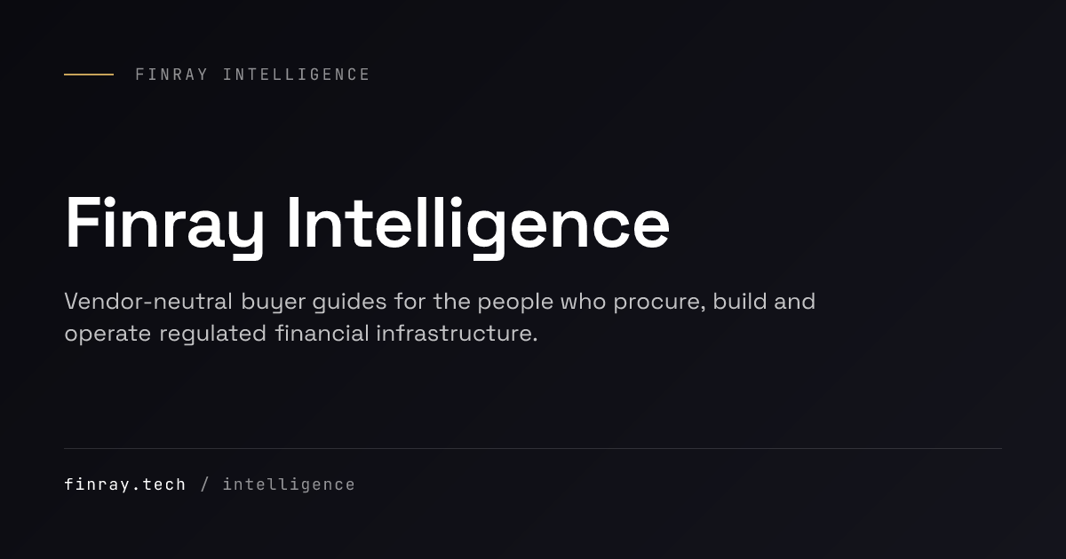 Finray Intelligence — vendor-neutral buyer guides for regulated finance